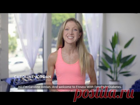 Fitness with FreeStyle Diabetes:  Low-Impact Cardio & Strength Workout | Caroline Jordan, Episode 2