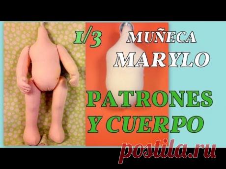 nueva muñeca Marylo , patrones y cuerpo  1/3 manualilolis video-250