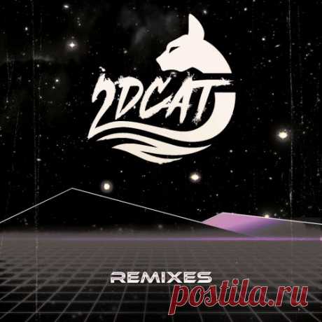2DCAT - Remixes (2025) Artist: 2DCAT Album: Remixes Year: 2025 Country: USA Style: Synthpop, Synthwave