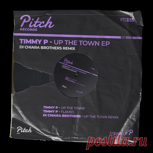 Timmy P – Up The Town EP [PTC035]