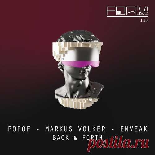 Popof, Markus Volker, Enveak – Back & Forth [FORM117] Sharing-DB.club