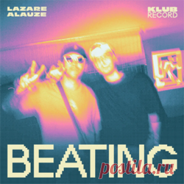 LAZARE, ALAUZE - Beating (Extended) | 4DJsonline.com