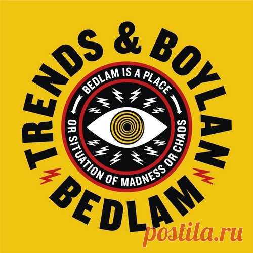 Trends & Boylan - Bedlam LP 2018 Trends & Boylan - Norman feat Slimzee (Interlude) 2:00Trends & Boylan - Kruger feat Riko Dan 4:51Trends & Boylan - Grady feat Spooky Bizzle 4:33Trends & Boylan - Dutty Harry feat Riko Dan 4:11Trends & Boylan - Crack Ya Back 4:10Trends & Boylan - The Asylum feat Terror Danjah