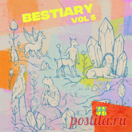Various Artists - Bestiary, Vol. 5 | 4DJsonline.com