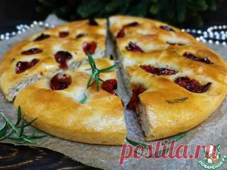 Фокачча с розмарином и вялеными помидорами Кулинарный рецепт