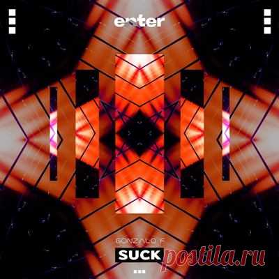 Gonzalo F - Suck