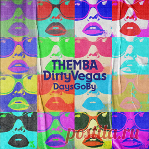 THEMBA (SA), Dirty Vegas - Days Go By (Club Mix) | 4DJsonline.com