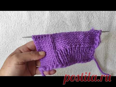 Как связать цельновязаную планку спицами, полой резинкой