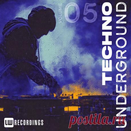 VA - Techno Underground, Vol. 05 LWTUNDRG05 » MinimalFreaks.co