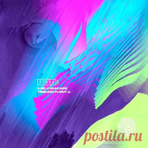 Axel Karakasis – Timeless Flight EP [SUARA533] Sharing-DB.club