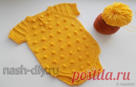 ВЯЗАНОЕ БОДИ ДЛЯ МАЛЫША СПИЦАМИ,
описание: https://nash-diy.ru/vjazanie-dlja-detej/kombinezony-spalniki/400-vjazanoe-bodi-dlja-malysha-spicami.html