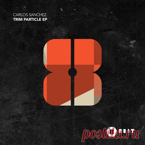 Carlos Sanchez – Trim Particle EP [8BIT228] Sharing-DB.club