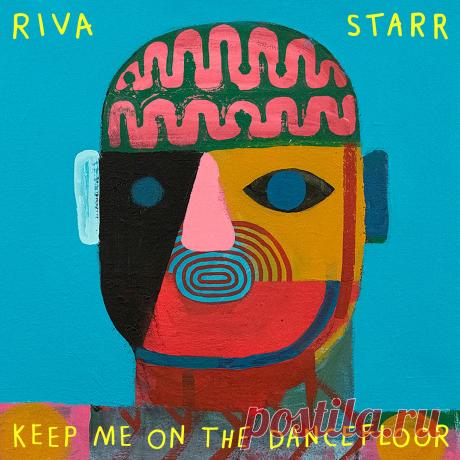 Riva Starr, Soul Speech - Keep Me On The Dancefloor (Deluxe Sampler) SNALBDIG2601 FLAC/MP3 » MinimalFreaks.co