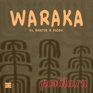El Khatib, Mosii - Waraka (Extended Mix) | 4DJsonline.com