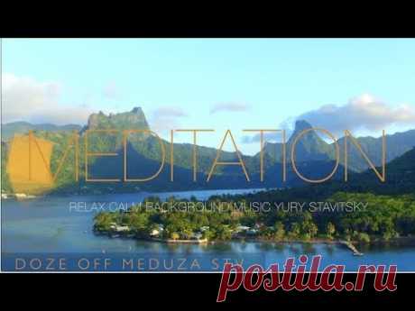 Спокойная Музыка Для Медитации  И Снятия Стресса  Meditation Music ,  Nature Sounds