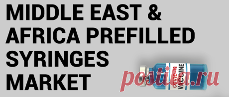 Middle East and Africa Prefilled Syringes Market Size, Share &amp; COVID-19 Impact Analysis, By Material (Glass, and Plastic), By Product (Complete Syringe Set, and Components &amp; Accessories), By Closing Segment (Staked Needle System, Luer Cone System, and Luer Lock Form System), By Design (Single-chamber, Double-chamber, and Multiple Chamber)
