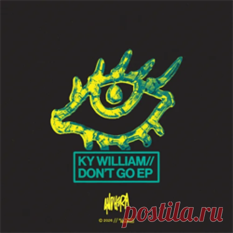 Ky William - Don't Go EP | 4DJsonline.com