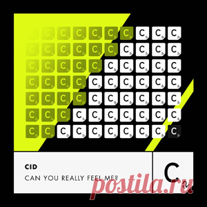CID - Can You Really Feel Me? (Extended Mix) | 4DJsonline.com