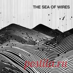 The Sea Of Wires - The Sea Of Wires (2024) Artist: The Sea Of Wires Album: The Sea Of Wires Year: 2024 Country: UK Style: Industrial
