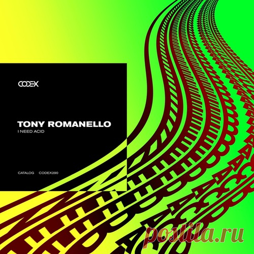 Tony Romanello – I Need Acid [CODEX290] Sharing-DB.club