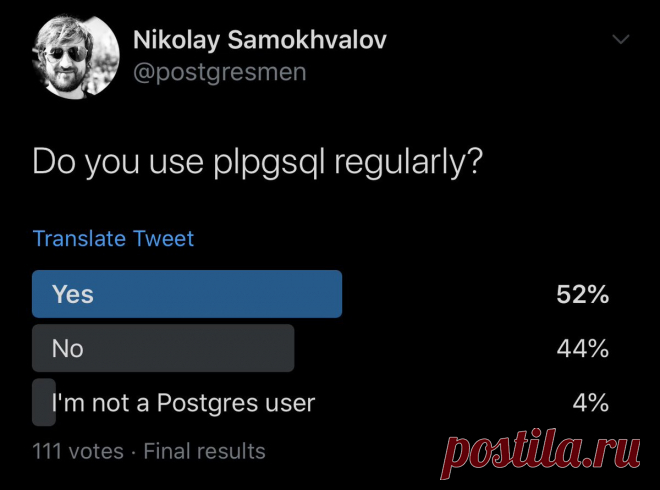 Ok, PL/pgSQL is still popular.