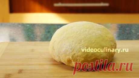 Рецепты Теста – Тесто на любой вкус на videoculinary.ru