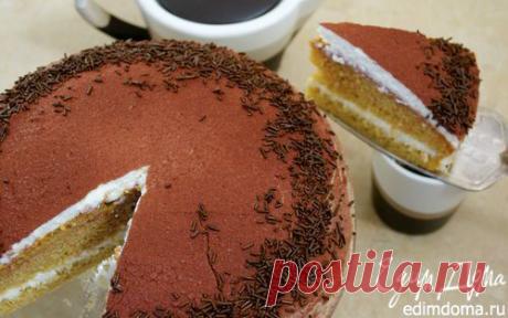 Торт "Тирамису" (Torta tiramisù) | Кулинарные рецепты от «Едим дома!»