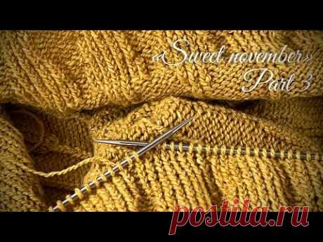 Невозможно не связать! 🍁🍁🍁 МАСТЕР-КЛАСС❗️”Sweet november” sweater part 3