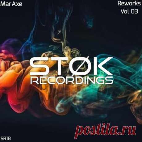 MarAxe – Reworks, Vol. 3