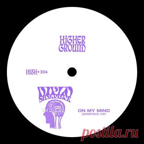 Diplo, SIDEPIECE – On My Mind (SIDEPIECE VIP (Extended)) [HIGH204E]