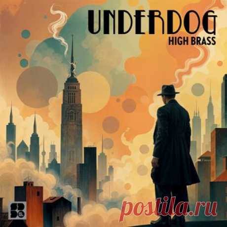 underdog - High Brass