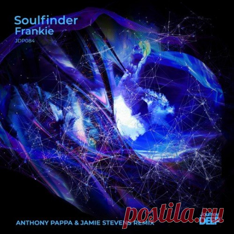 Soulfinder - Frankie (Anthony Pappa & Jamie Stevens Remix)