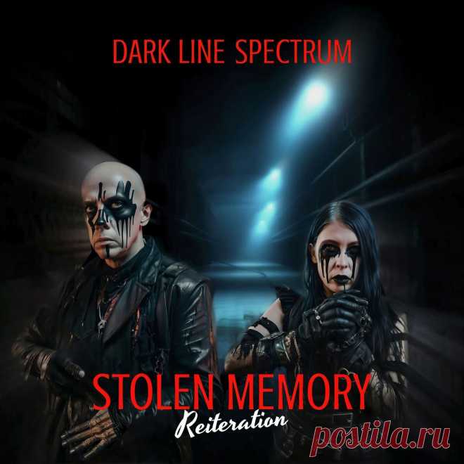 Dark Line Spectrum - Stolen Memory (Reiteration) (2025) 320kbps / FLAC
