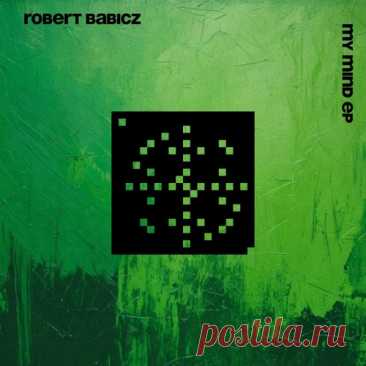 Robert Babicz – My Mind EP [SYSTDIGI107] free download mp3 music 320kbps