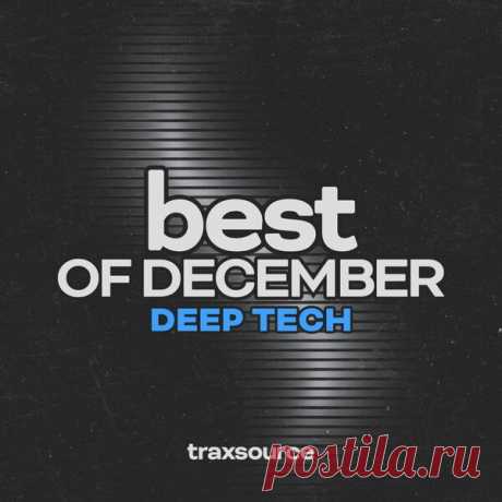 Traxsource Top 100 Deep Tech Of December 2024