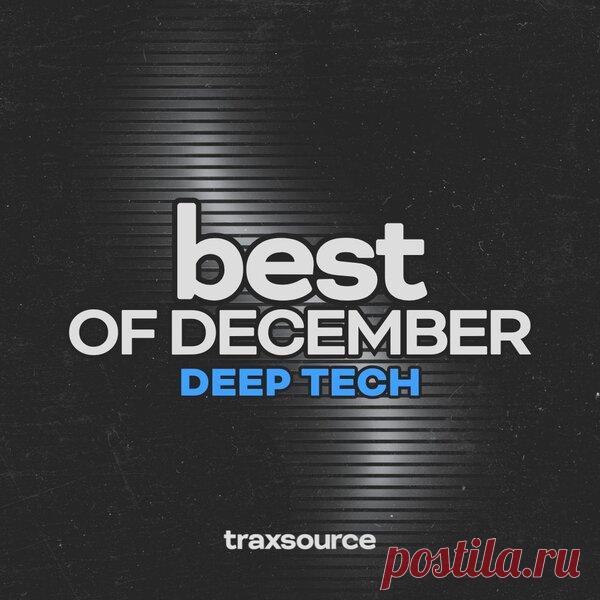 Traxsource Top 100 Deep Tech Of December 2024