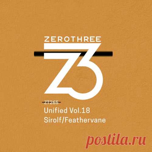 Feathervane, Sirolf - Unified Vol 18 [Zerothree]
