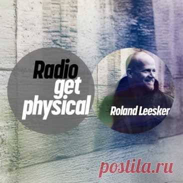 VA – Get Physical Radio by Roland Leesker [GPMLP323DJ] Sharing-DB.club