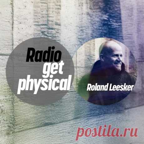 VA – Get Physical Radio by Roland Leesker [GPMLP323DJ] Sharing-DB.club