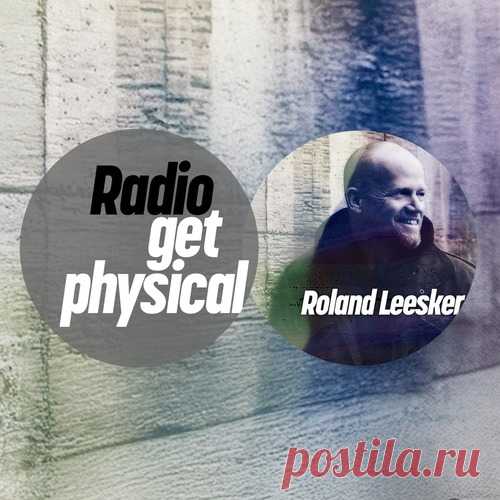 VA – Get Physical Radio by Roland Leesker [GPMLP323DJ] Sharing-DB.club
