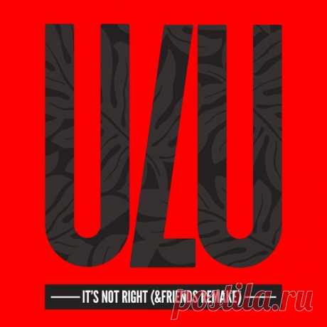 Download Emanuele Esposito, Gianni Romano, Helen Tesfazghi, &friends - It's Not Right (&friends Remake) Label Ulu Records Styles Afro House Date 2025-03-21 Catalog # ULU047 Length 6:06 Tracks 1