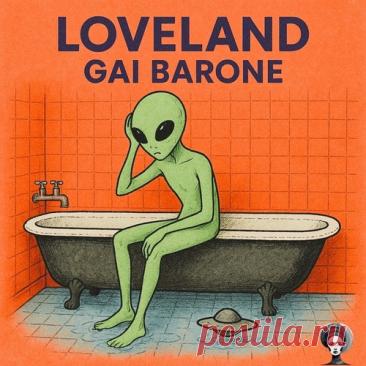 Gai Barone – Loveland [BARRA05] free download mp3 music 320kbps
