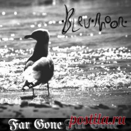 Bleu Moon - Far Gone (2025) [Single] Artist: Bleu Moon Album: Far Gone Year: 2025 Country: USA Style: Post-Punk, Gothic Rock