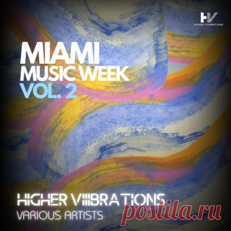 Download Miami Music Week, Vol. 2 [Higher Viiibrations] - Tech House - MusicVibez Download Miami Music Week, Vol. 2 [Higher Viiibrations] in 320 kbps, FLAC and WAV — fresh DJ releases Artist: Various Artists Title: Miami Music Week, Vol. 2 Label: Higher Viiibrations Catalog #: HV028 Style: Tech House Release Date: 2026-03-24 Quality: FLAC / 320kbps Tracks: 10