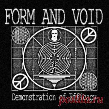 Form And Void - Demonstration Of Efficacy (2024) [EP] Artist: Form And Void Album: Demonstration Of Efficacy Year: 2024 Country: USA Style: Industrial, Power Electronics, EBM