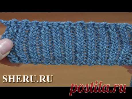 Узор резинка 1х1 скрещенными петлями. Урок 28