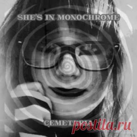 Cemeteria - She's In Monochrome (2025) [Single] Artist: Cemeteria Album: She's In Monochrome Year: 2025 Country: USA Style: Post-Punk, Darkwave, Coldwave
