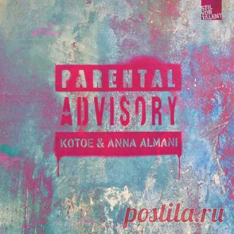 Kotoe, Anna Almani – Parental Advisory