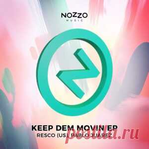 Resco (US), Pablo Juarez - Keep Dem Movin EP [NM058] - HypeDJ.top