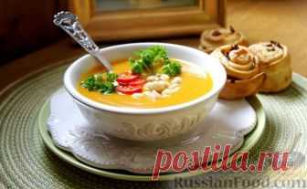 СУП--ПЮРЕ ОВОЩНОЙ, 30 ЛУЧШИХ  РЕЦЕПТОВ !!!